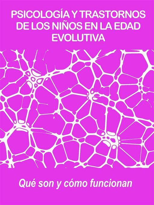 Title details for Psicología y trastornos de los niños en la edad evolutiva by Stefano Calicchio - Available